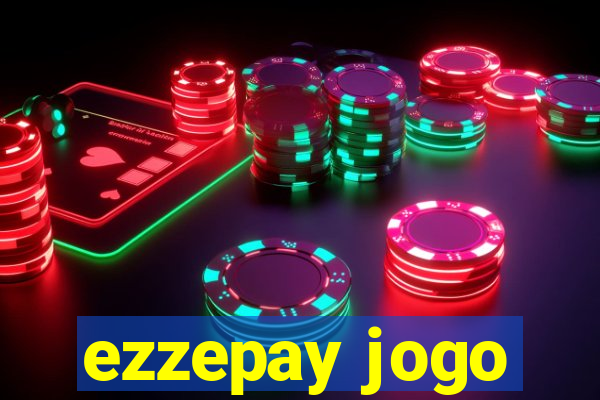 ezzepay jogo